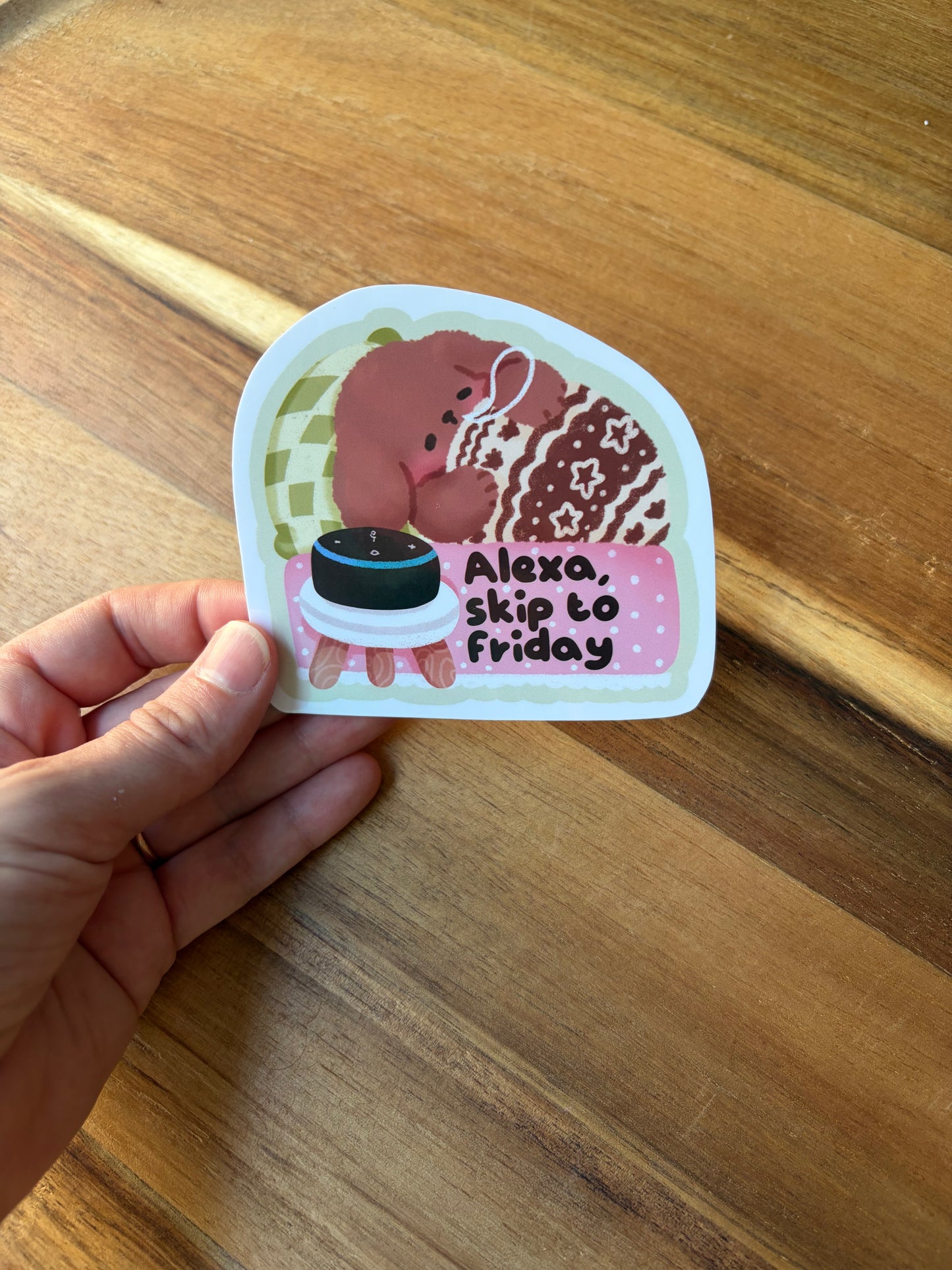 Alexa, skip to Friday sticker